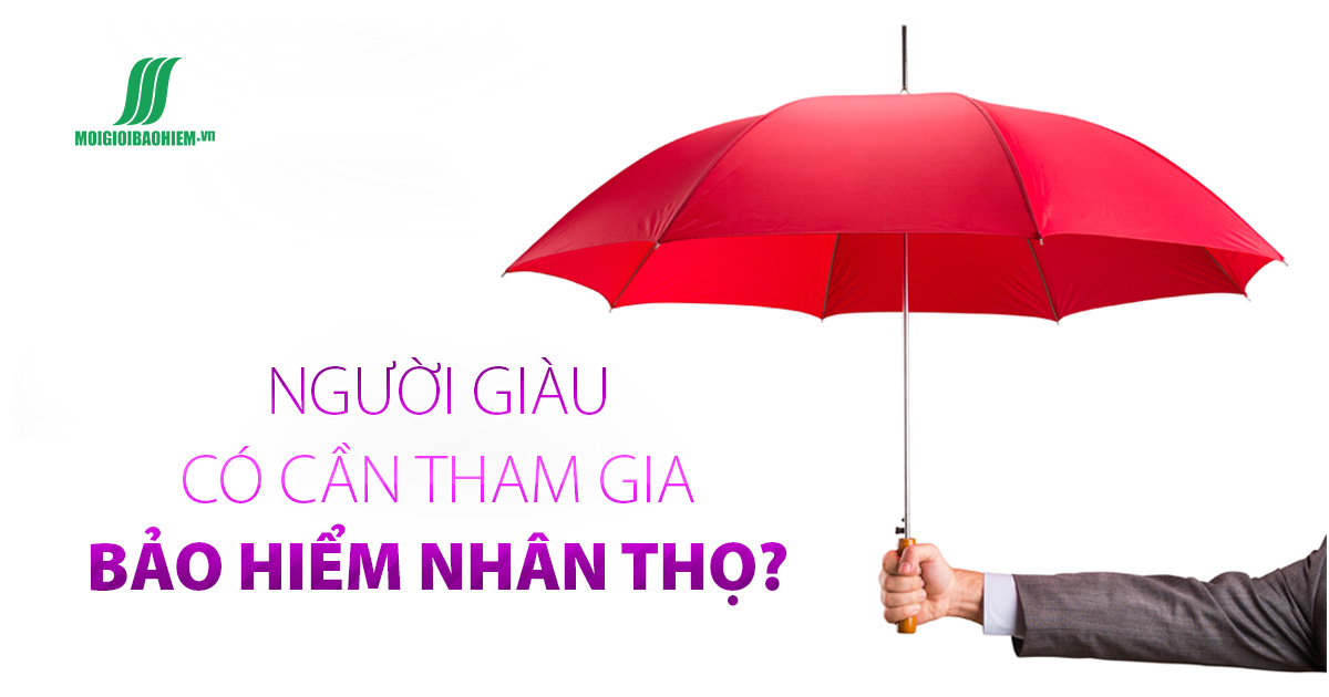 Người giàu có cần tham gia bảo hiểm nhân thọ?